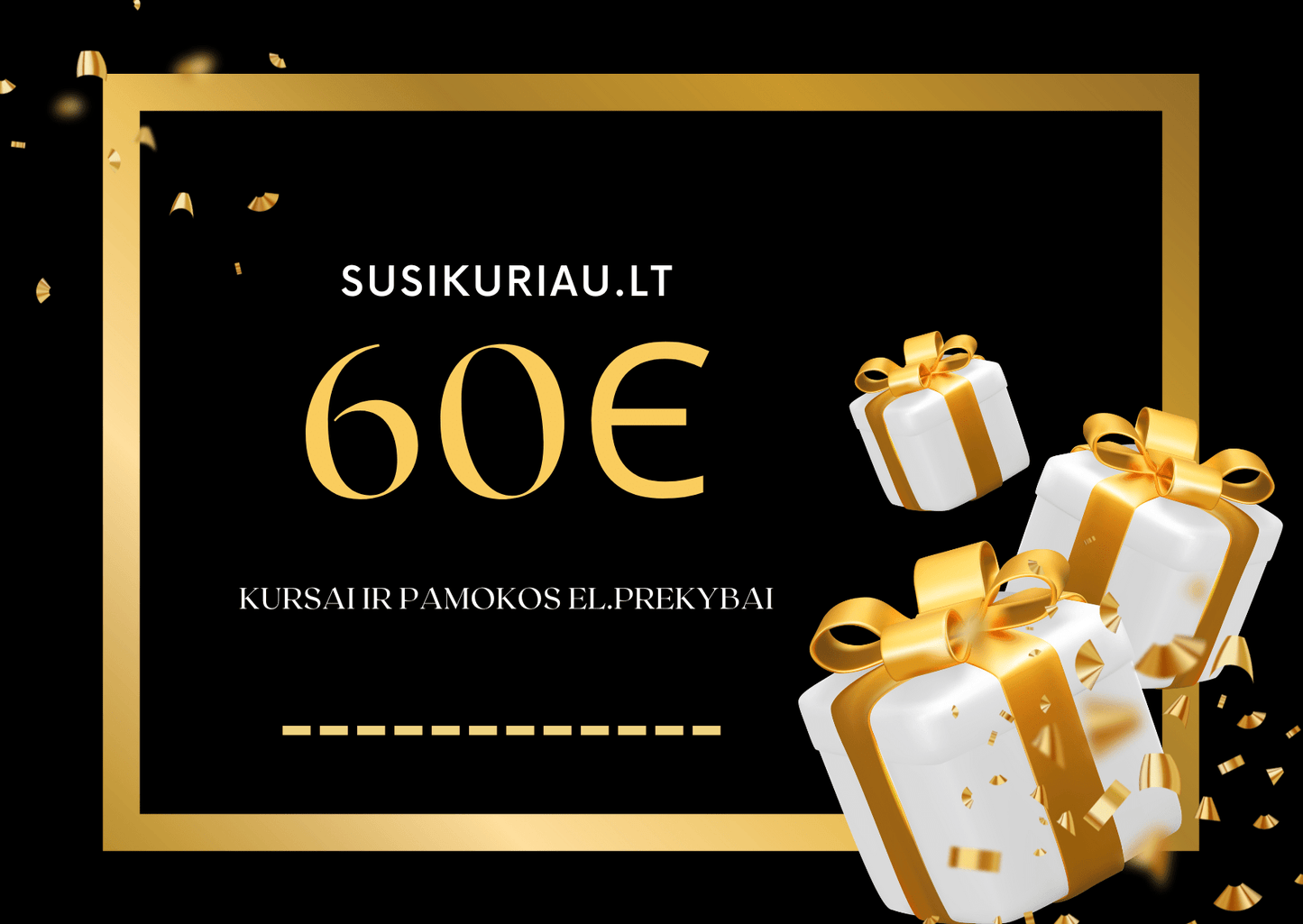 El.dovanų kuponas | 60 eur vertės - Susikuriau.lt
