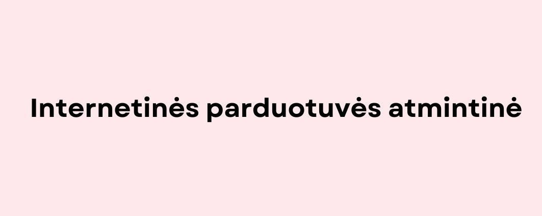 Internetinė parduotuvė - nuo ko pradėti? - Susikuriau.lt