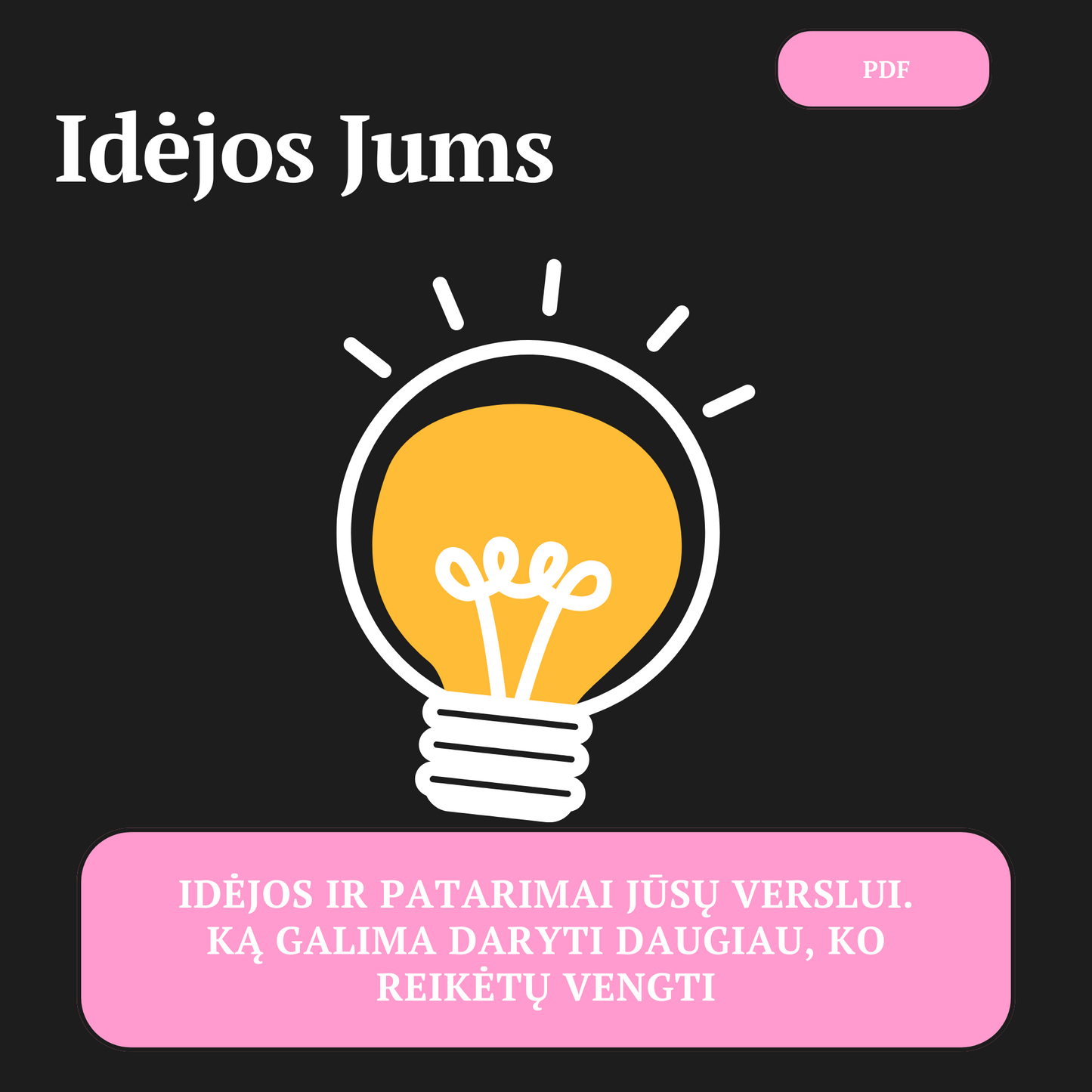 Idėjos Jums | Įžvalgos iš šalies ką galima padaryti daugiau?